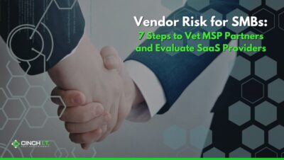 Vendor Risk for SMBs: How to Vet MSP Partners and Evaluate SaaS Providers